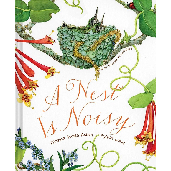 A Nest is Noisy by Dianna Hutts Aston